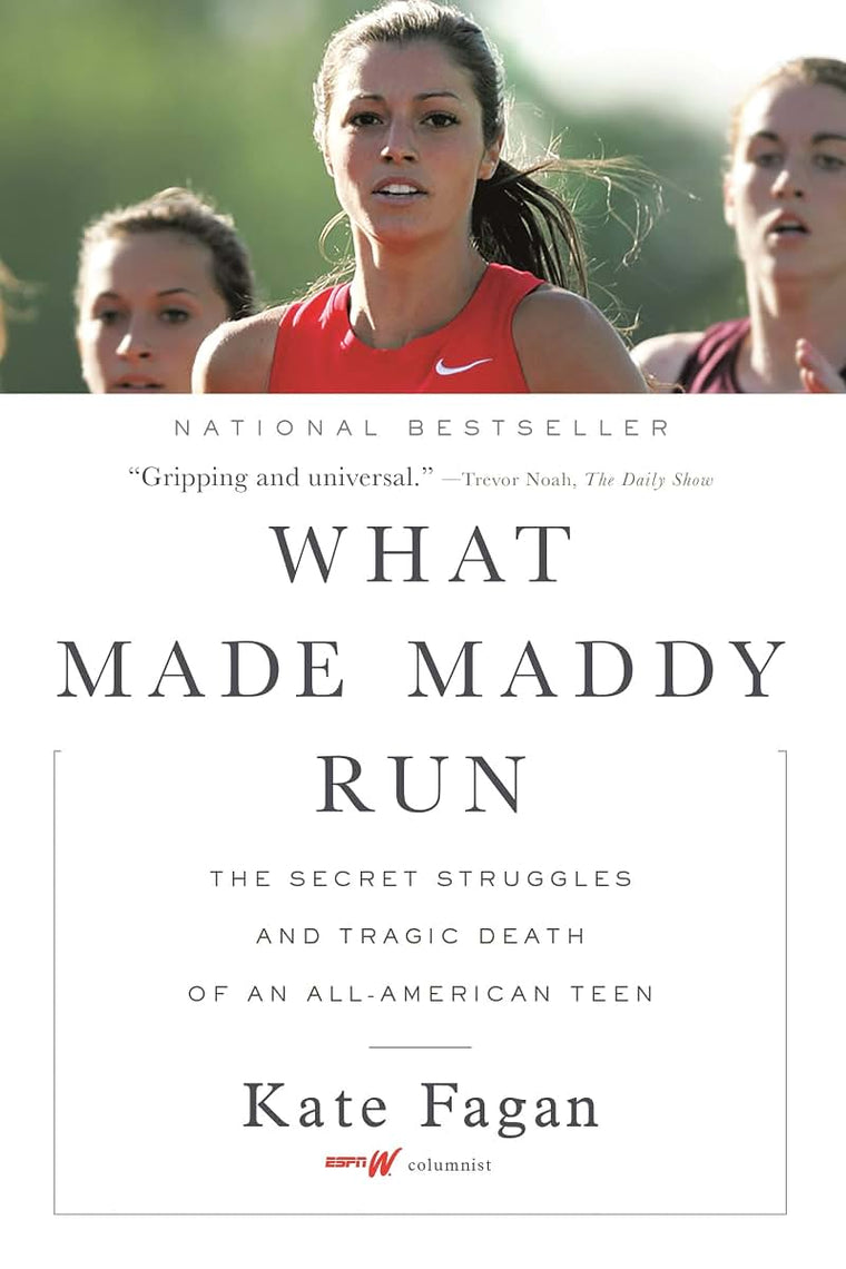 What Made Maddy Run: The Secret Struggles and Tragic Death o