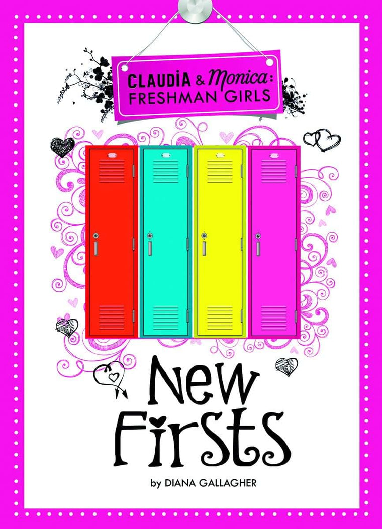 New Firsts (Claudia and Monica: Freshman Girls)