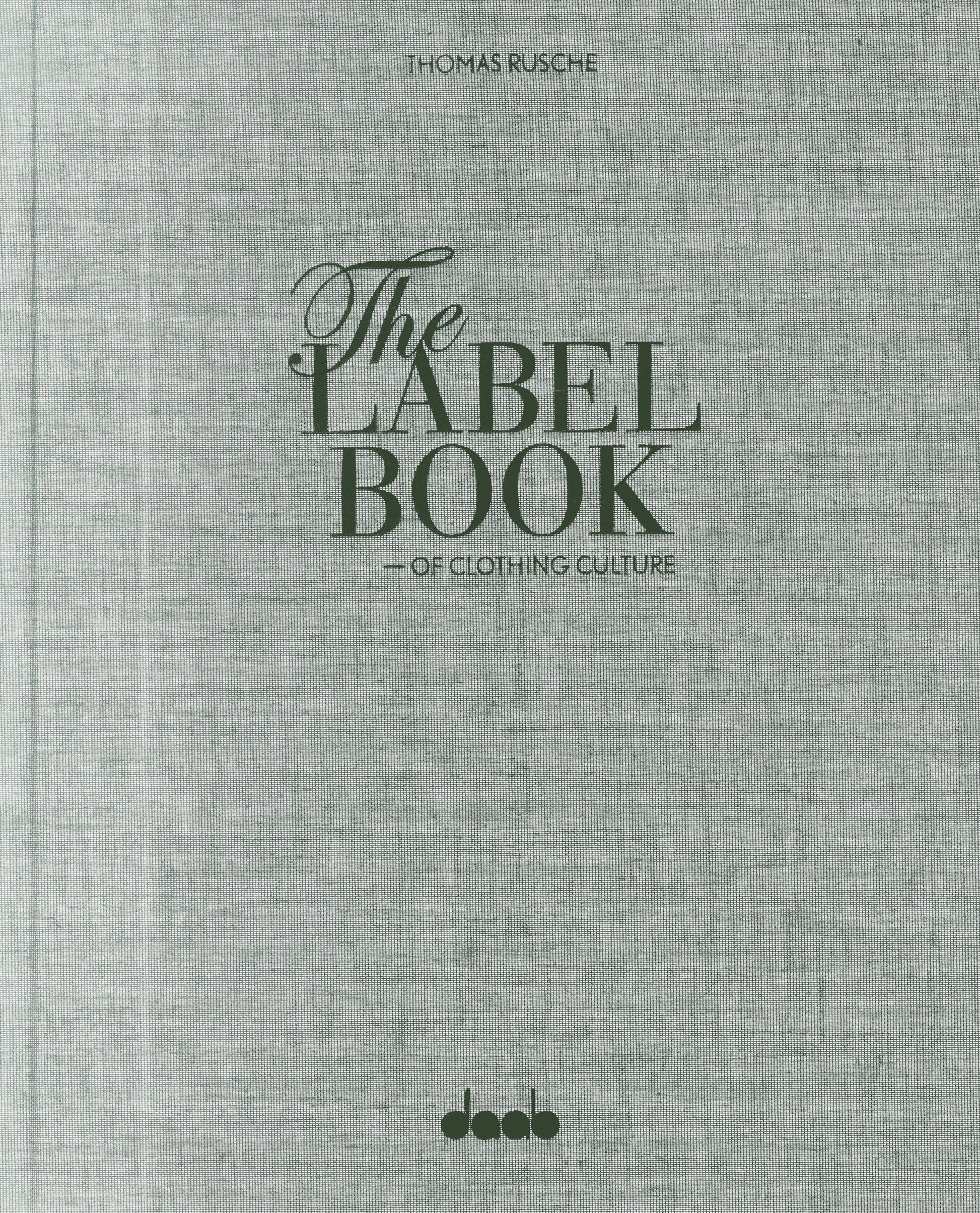 The Label Book of Clothing Culture: Tradition. Quality. Style