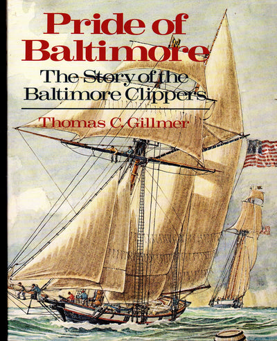 Pride of Baltimore: The Story of the Baltimore Clippers by G
