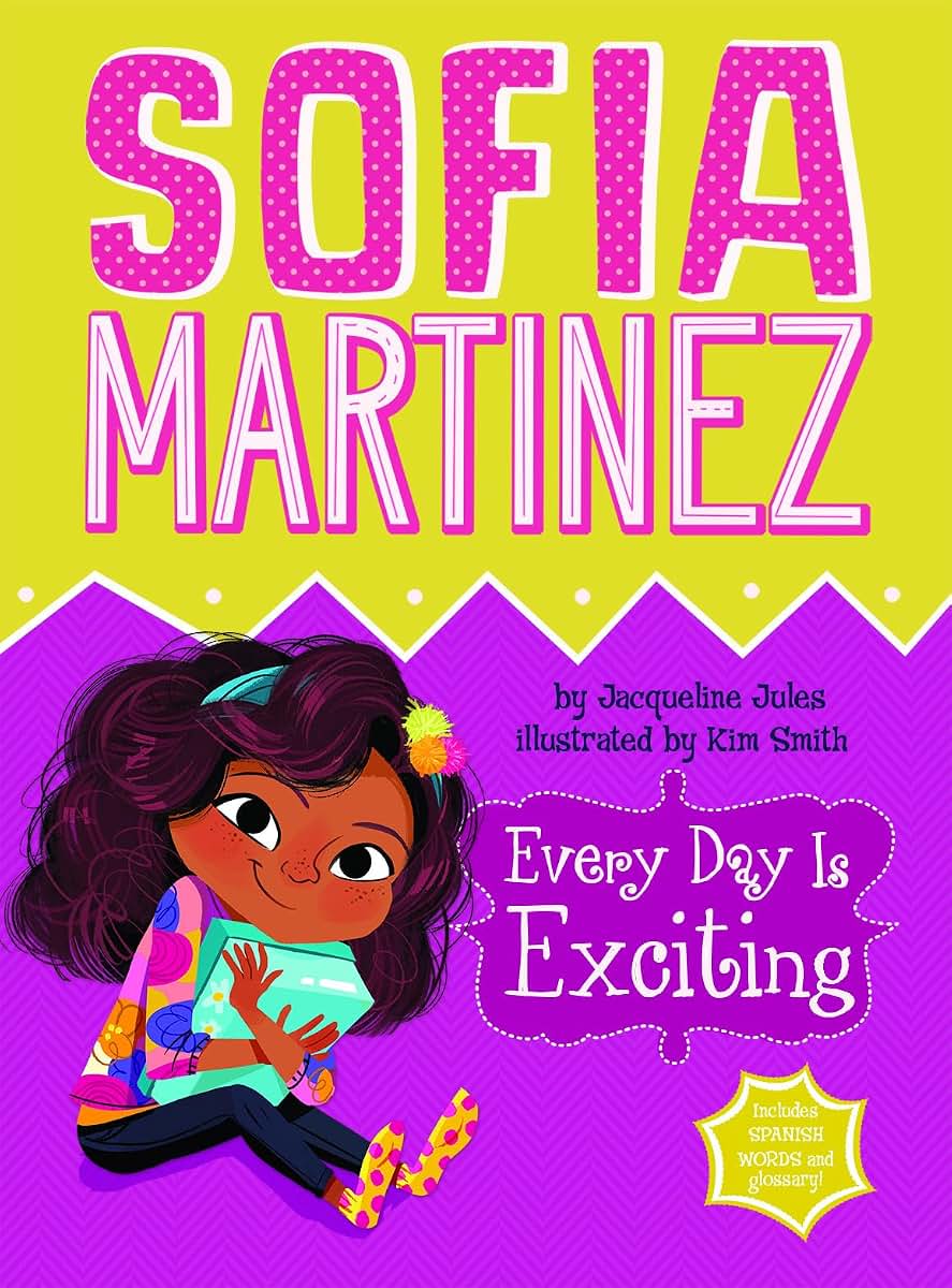 Every Day Is Exciting (Sofia Martinez)