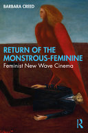 Return of the Monstrous-feminine: Feminist New Wave Cinema