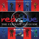 Red vs. Blue: The Ultimate Fan Guide