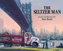 The Seltzer Man