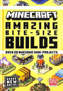 Minecraft Amazing Bite Size Builds