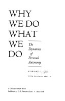 Why We Do what We Do: The Dynamics of Personal Autonomy