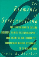 The Elements of Screenwriting: A Guide for Film and Television Writers