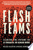 Flash Teams: Leading the Future of AI-Enhanced, On-Demand Work