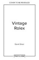 Vintage Rolex Limited Edition: The Largest Collection in the World (the Mint Edition)