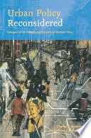 Urban Policy Reconsidered: Dialogues on the Problems and Prospects of American Cities