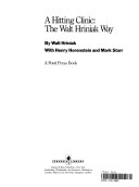 A Hitting Clinic: The Walt Hriniak Way