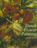 Dutch Flower Painting: 1660-1720