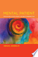 Mental Patient: Psychiatric Ethics from a Patient’s Perspective