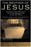 The Brother of Jesus: The Dramatic Story & Meaning of the First Archaeological Link to Jesus & His Family