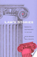 Law's Stories: Narrative and Rhetoric in the Law