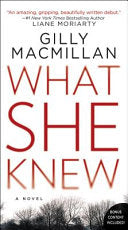 What She Knew: A Novel
