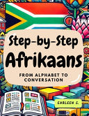 Step-by-Step Afrikaans: From Alphabet to Conversation