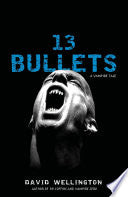 13 Bullets: A Novel