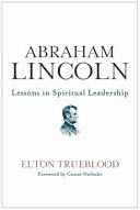 Abraham Lincoln: Lessons in Spiritual Leadership