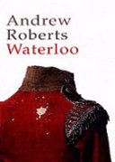 Waterloo: Napoleon's Last Gamble
