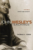 John Wesley's Teachings: Issues of ethics and society