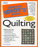 Complete Idiot's Guide to Quilting