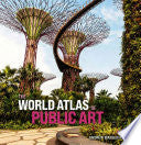 The World Atlas of Public Art