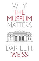 Why the Museum Matters