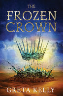 The Frozen Crown: A Novel