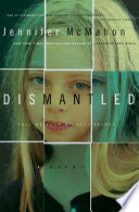 Dismantled: A Novel