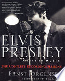 Elvis Presley: A Life In Music