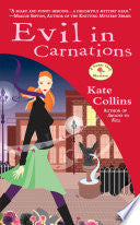 Evil in Carnations: A Flower Shop Mystery