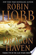 Dragon Haven: Volume Two of the Rain Wilds Chronicles
