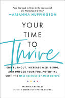 Your Time to Thrive: The Guide to Well-Being, Happiness, and Success Through the New Science of Microsteps