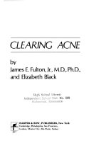Dr. Fulton's Step-by-step Program for Clearing Acne