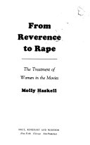 From Reverence to Rape: The Treatment of Women in the Movies