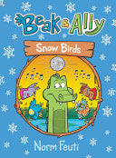 Beak and Ally #4: Snow Birds