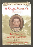 A Coal Miner's Bride: The Diary of Anetka Kaminska