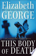 This Body of Death: An Inspector Lynley Novel