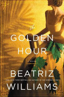 The Golden Hour: A Novel