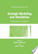 Geologic Modeling and Simulation: Sedimentary Systems