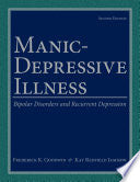 Manic-Depressive Illness: Bipolar Disorders and Recurrent Depression