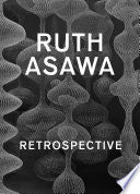 Ruth Asawa: Retrospective