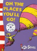 Oh, the Places You'll Go!