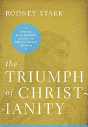 The Triumph of Christianity: How the Jesus Movement Became the World's Largest Religion