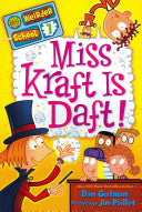 My Weirder School #7: Miss Kraft Is Daft!