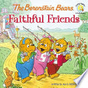 The Berenstain Bears Faithful Friends