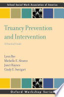 Truancy Prevention and Intervention: A Practical Guide