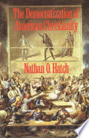 The Democratization of American Christianity