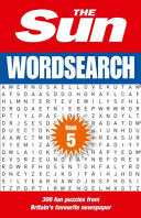 The Sun Wordsearch Book 5: 300 Fun Puzzles from Britain's Favourite Newspaper (the Sun Puzzle Books)
